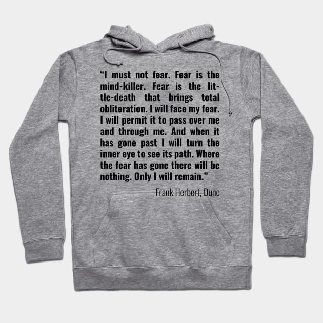 Fear is the Mind-Killer Hoodie by Mollie